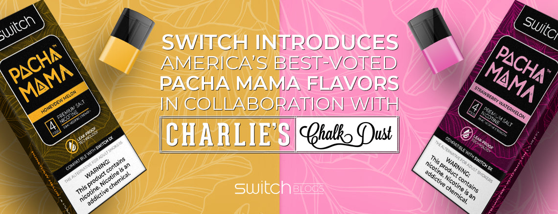 Switch Introduces America’s Best-Voted Pacha Mama Flavors In Collaboration With Charlie’s Chalk Dust